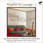 Rhythm N Lounge, Vol. 1 - Taufiq Qureshi Song Download